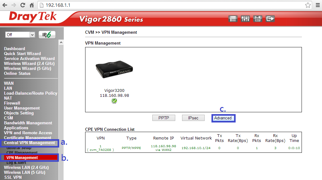 10- Ao clicar em PPTP um perfil será criado automaticamente, tanto no CPE quanto no CVM. Para estabelecer a conexão VPN: a. Clique em VPN and Remote Access b. Clique em LAN to LAN c.