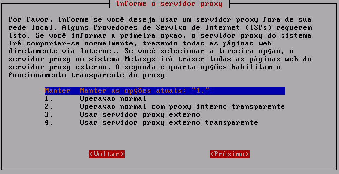 A tela Informe o servidor proxy será exibida. A opção Manter as opções atuais 1. já estará selecionada corretamente.