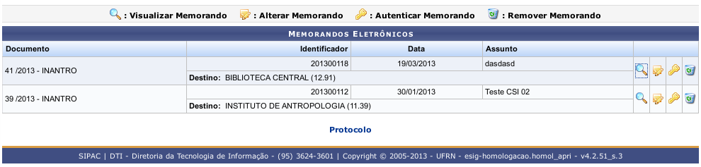 2.2 Memorando Eletrônico Esta funcionalidade permite que o usuário cadastre um memorando eletrônico no sistema da Instituição.