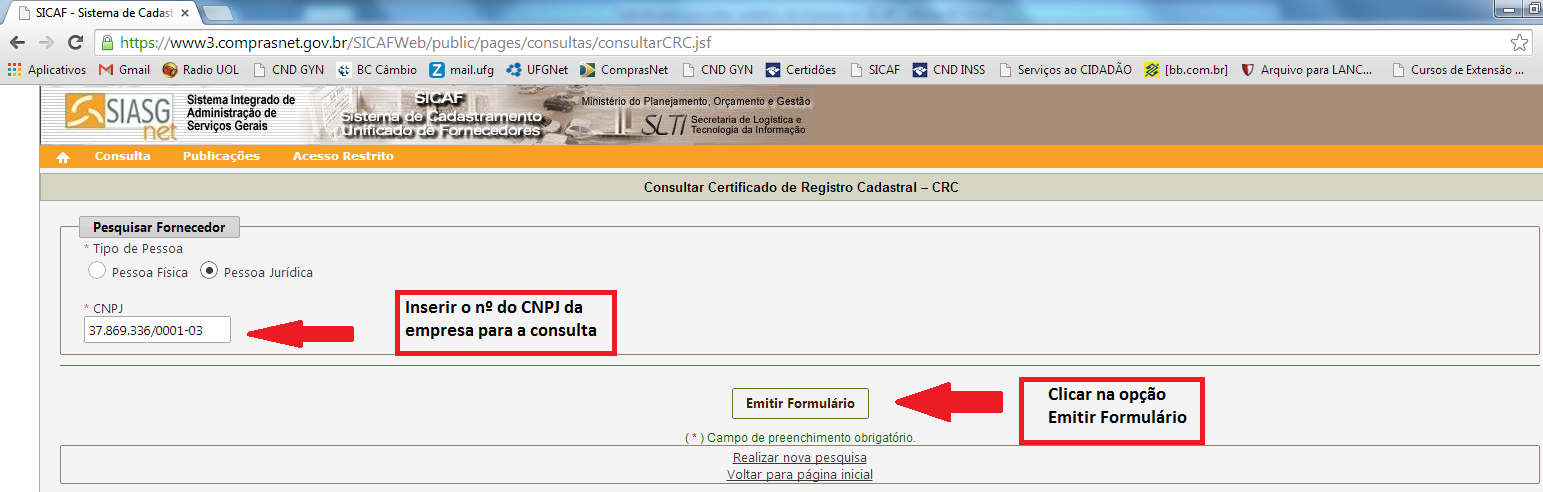No menu da opção CONSULTA, clicar em CERTIFICADO DE REGISTRO CADASTRAL CRC.