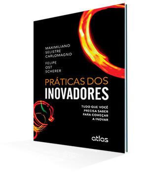 PRÁTICAS DOS INOVADORES Tudo que