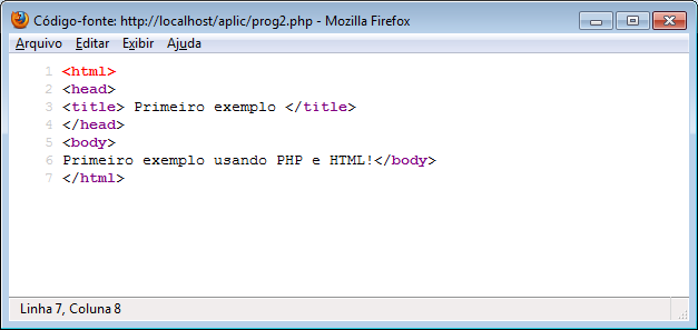 Repare na imagem acima (código fonte do programa que fizemos) que NÃO há nenhuma linha em PHP, isto é devido ao fato que o browser não recebe codificação PHP, somente recebe HTML puro, pois, como já