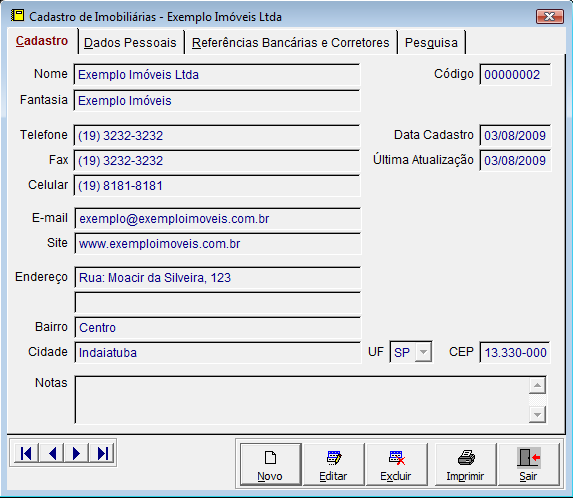11. Cadastrando uma Imobiliária a) Pressione o botão Novo, descreva os dados da imobiliária como Cadastro,