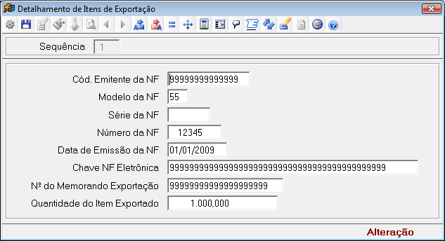 Código do Item: Informar o código do produto constante na NF vinculada à declaração de exportação. Acionar a tecla F2 para consultar os códigos de produtos cadastrados no sistema. 3.12