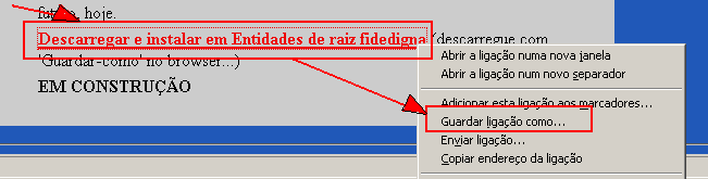 Certificado raiz. O certificado raiz é necessário para que a autenticação seja efectuada entre o servidor e o cliente.