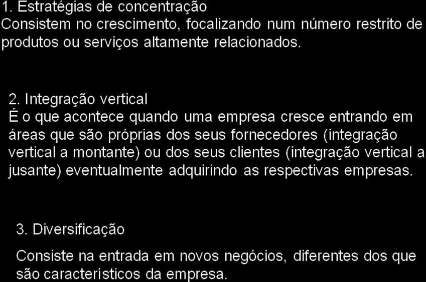 As estratégias de estabilidade Consistem numa actuação da empresa caracterizada por poucas