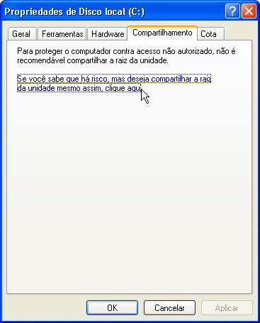 Compartilhando um disco O Windows XP avisará que não é recomendável compartilhar unidades de disco.