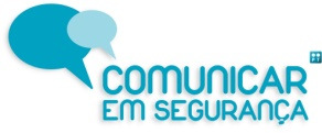 Comunicar em Segurança Divulgação do projeto Afixação de cartazes nas escolas