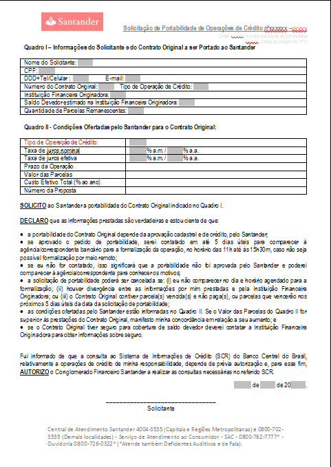 4. Comprovantes Fluxo a Favor Solicitação Atenção! O cliente deverá obrigatoriamente formalizar seu pedido de portabilidade de operação à IF originadora. 1.