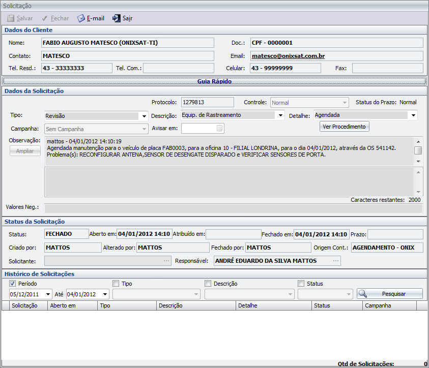 Oficina Solicitação CRM Agendamento de Manutenção Agenda o () Agendamento No momento em que for agendar uma OS de Veículo, Náutico ou MDT do tipo Manutenção de Equipamento empresa