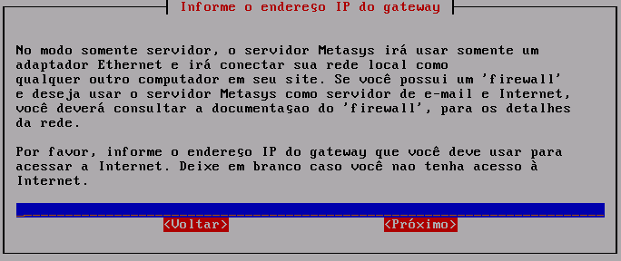 2.2 Configuração do Servidor sem acesso à Internet IMPORTANTE: Utilize essa configuração somente se o telecentro não tiver acesso à internet.