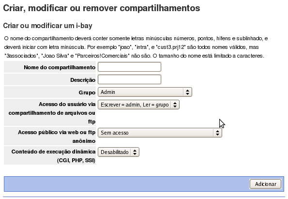 Para criar uma pasta compartilhada, basta clicar no botão Adicionar pasta compartilhada e será exibida a tela mostrada na figura a seguir.