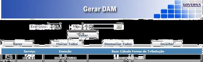 Ao final do mês utilize o Gerar DAM para a emissão da guia de recolhimento,