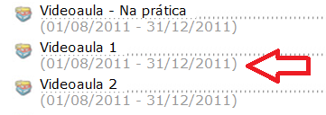 Pode ser que não esteja no período em que o item está disponível. Na imagem abaixo, veja que a Videoaula 1 está com período de 01/08/2011 a 31/01/2012.