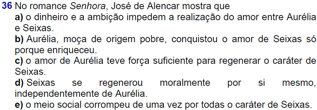 É a leitura fundamental de Senhora: o amor que tudo e todos regenera.