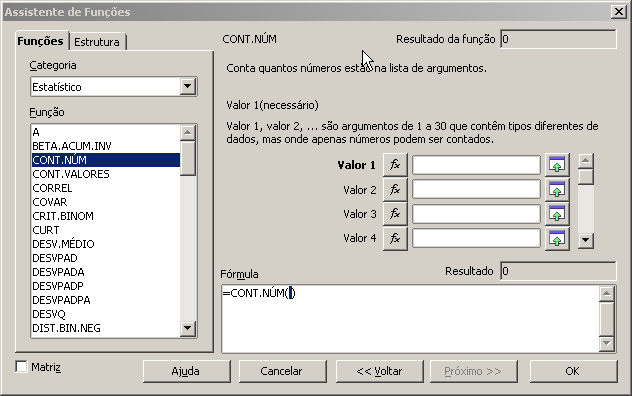 Nos dois primeiros casos será aberto o quadro Assistete de Fuções que apreseta uma série de fuções para serem escolhidas.