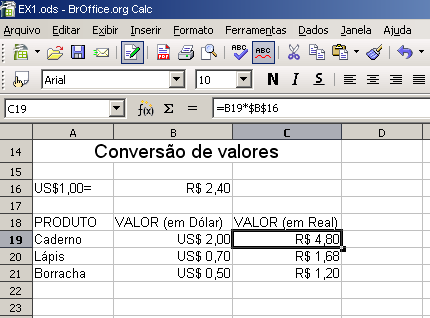 3 Cópias não relativas Copia fórmulas que possuem referências de células sem ajustá-las com relação ao destino.