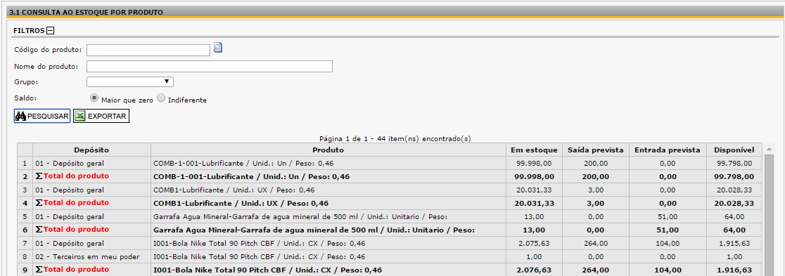 8. Consulta de estoque Através do menu 3. Estoques => 3.1 Consulta de estoque, é possível ter a visão em tempo real dos saldos dos itens em estoque.