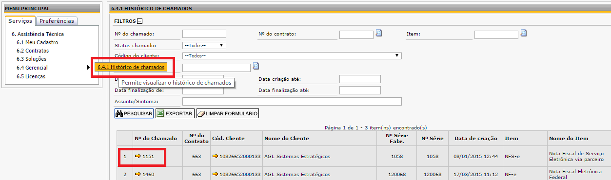 Após a criação do chamado, será apresentado o número do chamado no canto direito da tela. Figura 12.