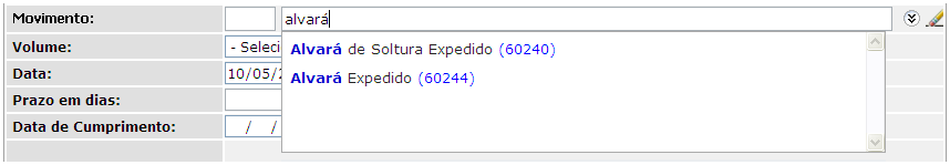 Movimentos Cadastrados Exibe os movimentos cadastrados no processo. Os movimentos excluídos e cancelados, são exibidos com formatação diferenciada e sem opções de ação. 2.