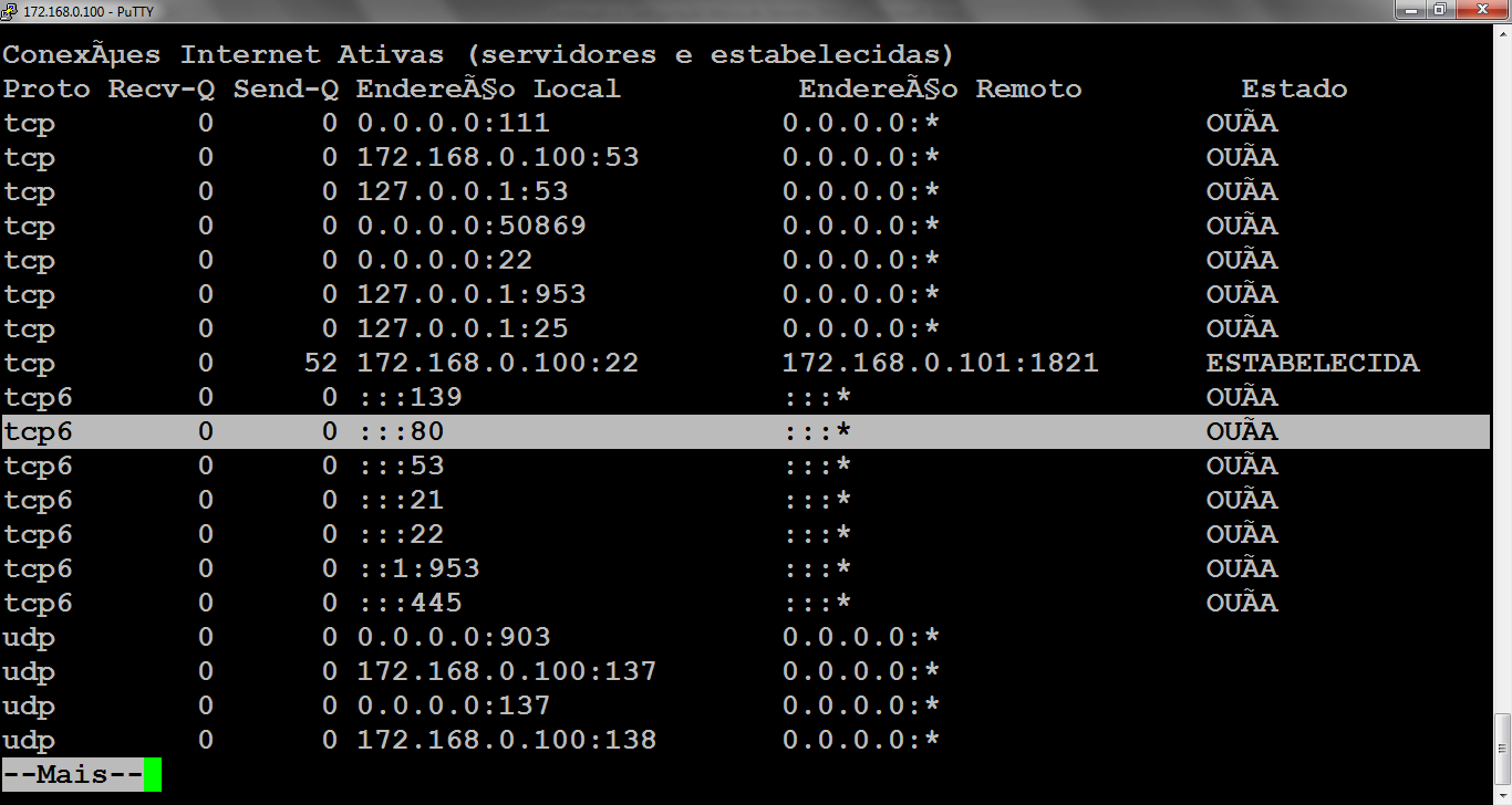 26 5.3 Verificação de Instalação do Servidor Apache Digite = netstat an more Esse comando visualiza todas as portas abertas em seu