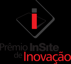Prêmio InSite de Inovação Transforme sua Ideia em um Negócio EDITAL 1.O que é? É um concurso que seleciona e premia as 3 (três) ideias mais inovadoras de nossa região.