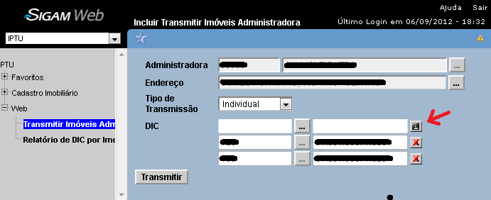 6. Passo 06 - Caso Transmissão Selecionada seja pelo Tipo Individual O campo identificado como DIC é exibido, informe o número do imóvel (DIC) e, após, clique no ícone imagem que representa a figura