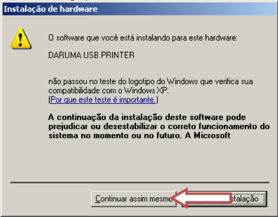 12) Em alguns casos, o Windows poderá exibir a mensagem de que o software não passou no teste de logotipo do Windows, clicar em Continuar assim mesmo ; 13) Aguardar até que o assistente informe que a