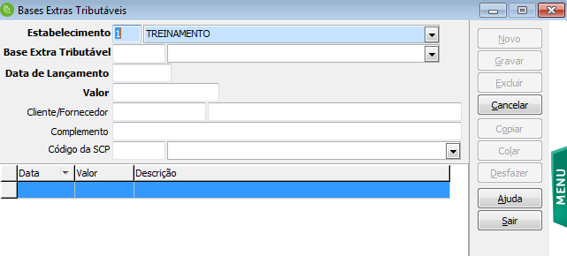 Estabelecimento: Selecione o estabelecimento. (F12) Base Extra Tributável: Selecione a base de cálculo (operação) que receberá o lançamento.