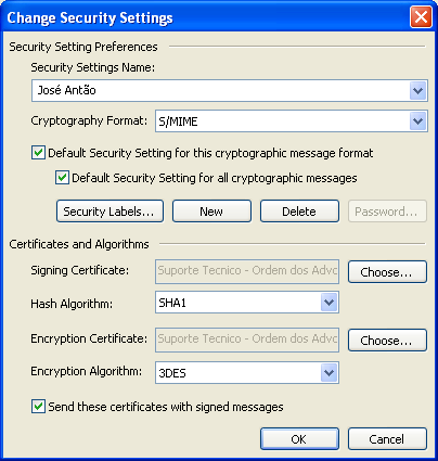 No campo Nome das Definições de Segurança / Security Settings Name introduza o seu nome profissional No campo Formato de Criptográfico / Cryptography Format seleccione S/MIME Active a opção