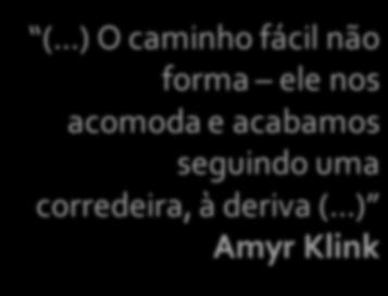 ..) Amyr Klink (.