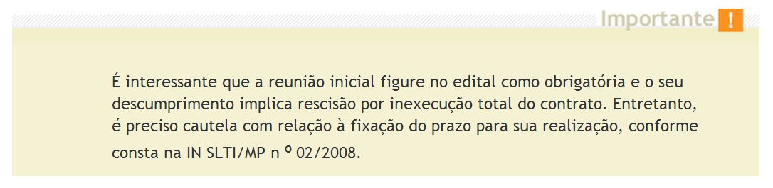 1.10.3 Reunião Inicial ENAP A reunião inicial é o marco que definirá o início da execução contratual.