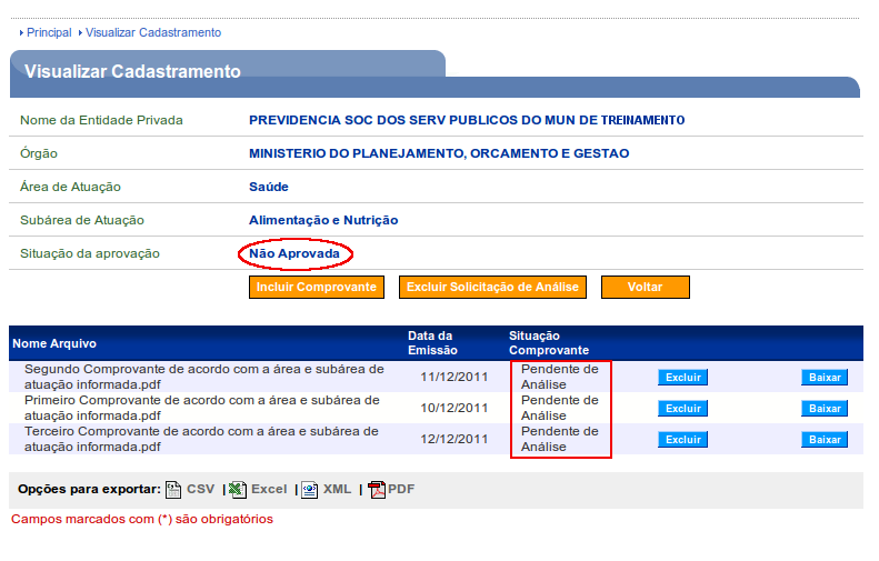 Ao clicar em Detalhar, o sistema exibirá tela com o Nome da Entidade Privada, do Órgão, Área de Atuação, Subárea de Atuação vinculados e a Situação da aprovação atual.