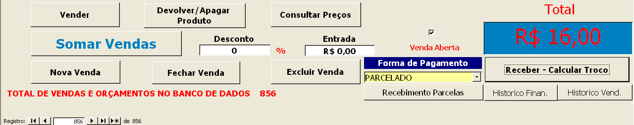 VENDA A PRAZO Ao escolher a forma de pagamento Parcelado e possível parcelar a compra em uma ou varias parcelas gerenciadas pelo sistema, gerencia vencimentos juros etc.