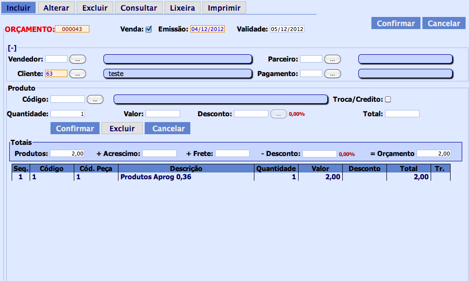 02.02.-Orçamento (Vendas, Consignados e Trocas) A tela de orçamento possui varias funções sendo: -orçamento: grava no sistema, imprime com validade, não movimenta estoque / não integra ao contas a