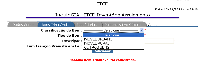 5. BENS TRIBUTÁVEIS Para cadastrar os bens do inventário, clicar na aba Bens Tributáveis.