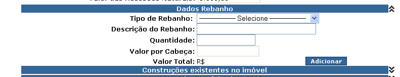 Dados de Rebanhos Para cadastrar os rebanhos existentes no imóvel rural, clicar no botão, conforme