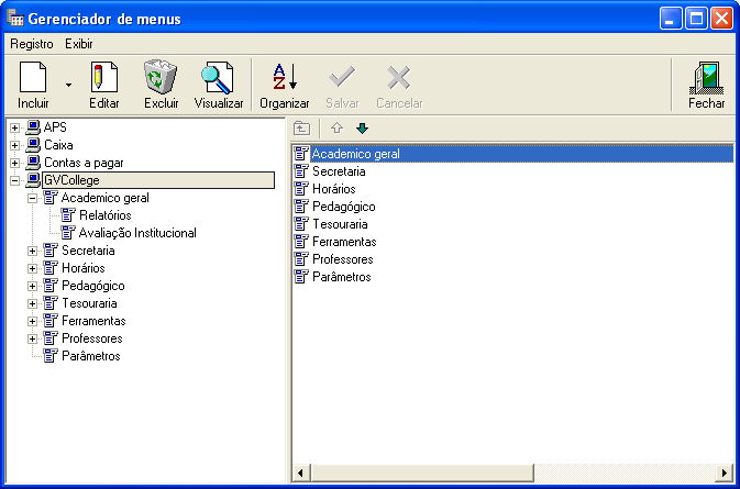 4.4. Gerenciador de Menus Aqui é configurada a forma como os menus serão apresentados para os usuários, sendo possível incluir Item de menu, Programas e/ou Separadores.
