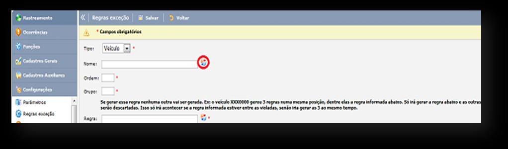 Para criar uma nova regra exceção clique em NOVO. Escolha se a regra vai ser para um veiculo pessoa, empresa, ou para todos. Para adicionar o veiculo clique em.