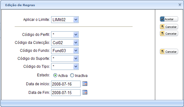 Regra Descrição Aplicar Limite Perfil Coleção Fundo Suporte Tipo Estado Data início Data fim Código que identifica a regra.