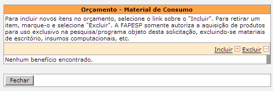 O preenchimento do campo Justificativa é obrigatório. É possível incluir um ou mais acessórios para um item de material permanente. Preencha os campos e clicar em itens que foram inseridos.