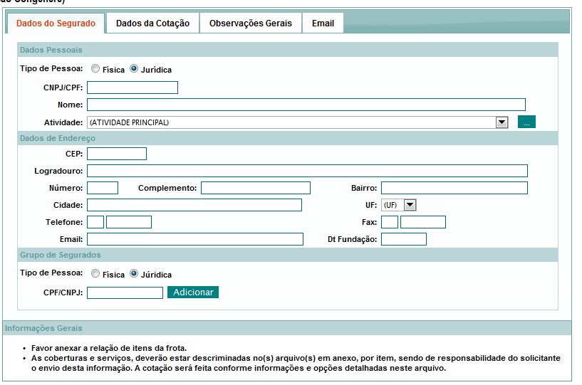 3 - Após logado no site, selecione a opção SOLICITAÇÃO DE COTAÇÃO >> AUTO FROTA 4 Na