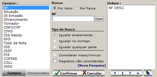 Filtrar registro: Para filtrar os registros da lista, clique no botão do filtro e siga os passos abaixo: Selecione o campo desejado na lista de campos.