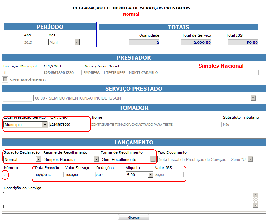 A nota selecionada para edição será liberada para alteração se o movimento ainda não tiver sido enviado.