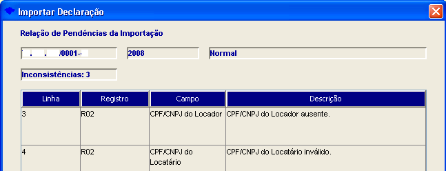 Solução: Acesse o cadastro de Locatário e/ou Locador, corrija os CPF/CNPJ de ambos. Depois acesse o menu Movimentações X.