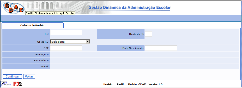 2. Interface de Usuário 2.1 Login Figura 1: Tela Inicial do Sistema Após o usuário acessar o endereço http://drhunet.edunet.sp.gov.