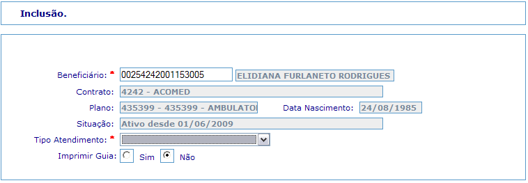 2.1 Inclusão do Pedido Beneficiário a) Beneficiário 0025 Para incluir um pedido de autorização deve-se informar o código do beneficiário, sem qualquer tipo de edição.