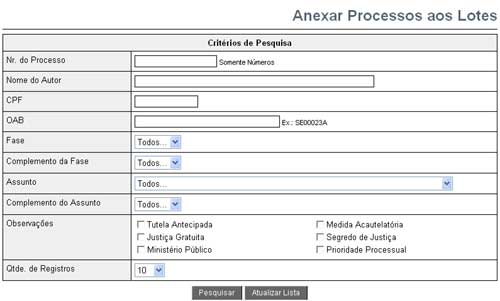 14 Juizado Especial Digital - Creta v2.6 1.8.1 Cadastrar 1. Menu LOTE; 2. CADASTRAR; 3. Comece por procurar os processos que pretende incluir no lote que está cadastrando; 4.