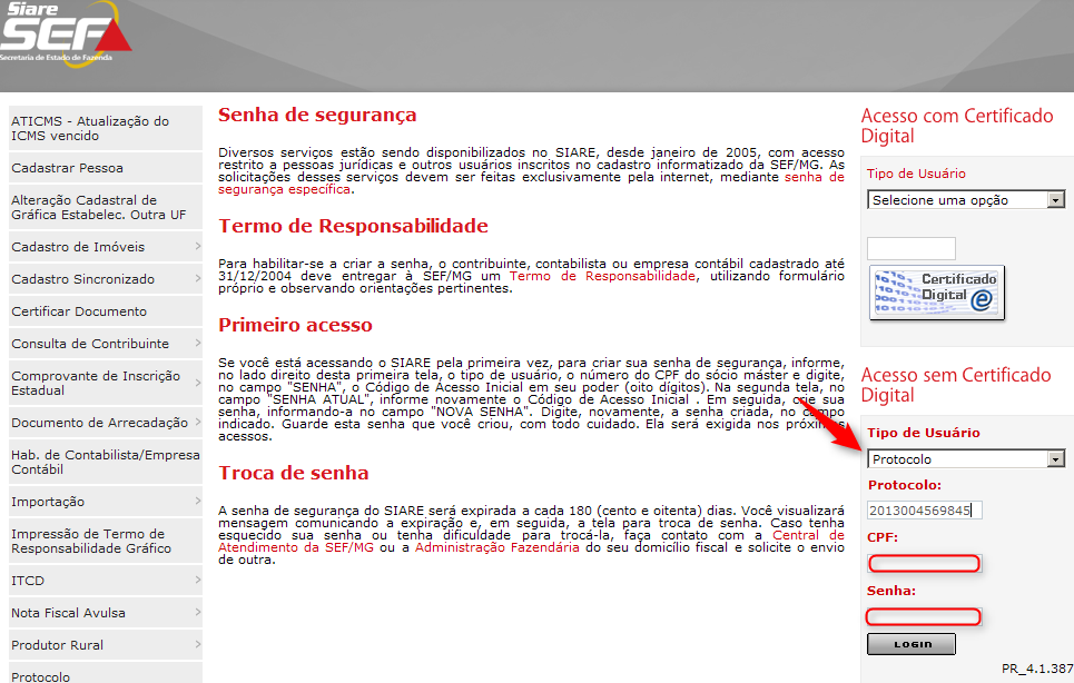 No momento de confirmar o envio da solicitação de Consulta de Contribuinte (aba Envio), caso o usuário não tenha preenchido todos os campos obrigatórios, o sistema irá exibir mensagem informando