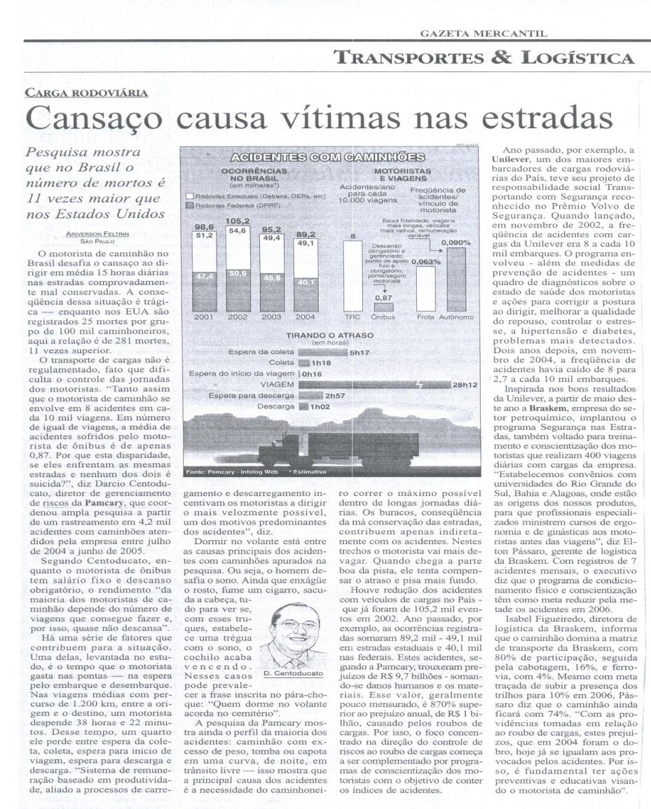 Conscientização coletiva Gazeta Mercantil ressalta o cansaço e o número de mortes dos motoristas revelados